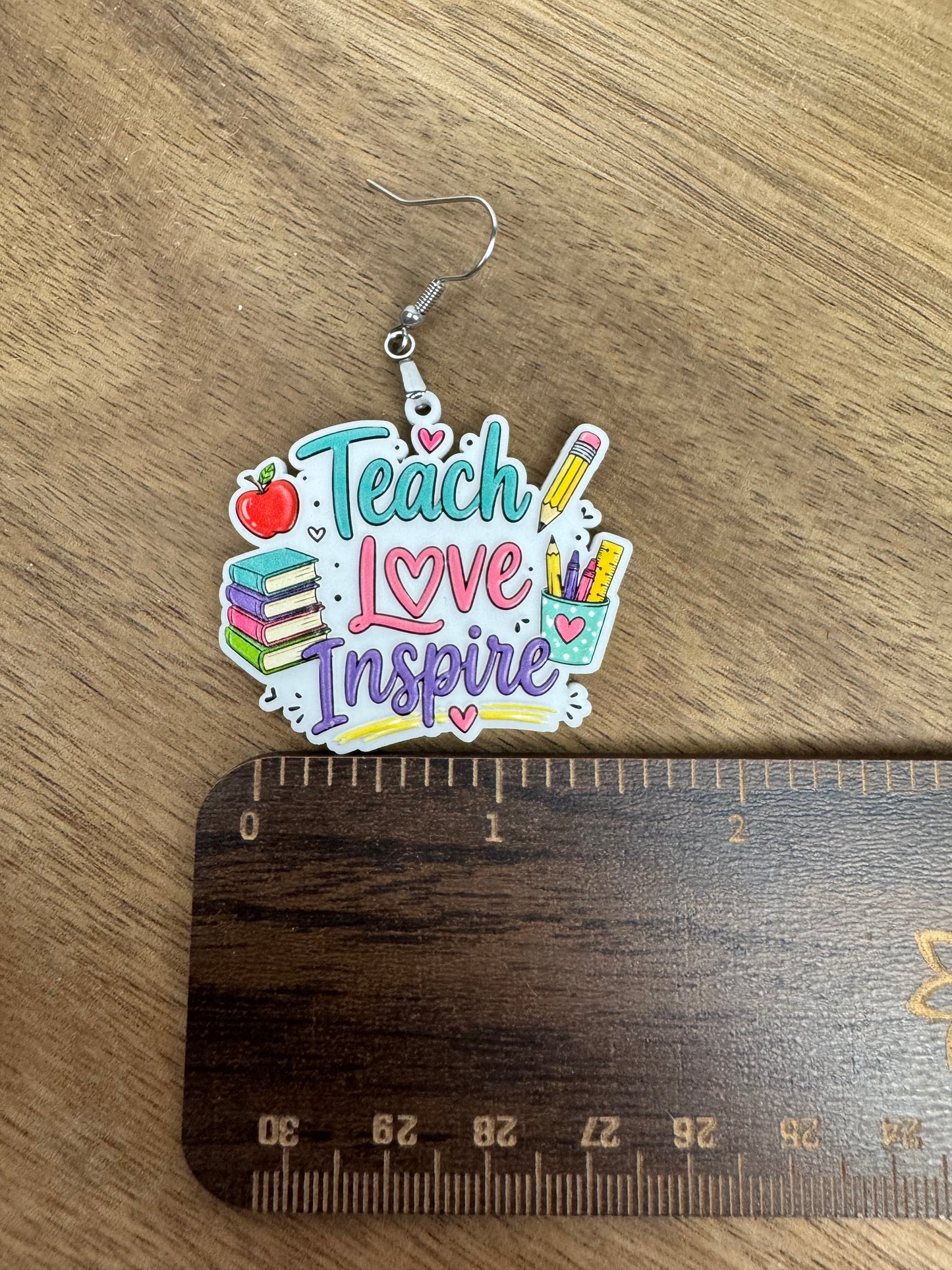 Teach Love Inspire Acrylic Teacher Earrings