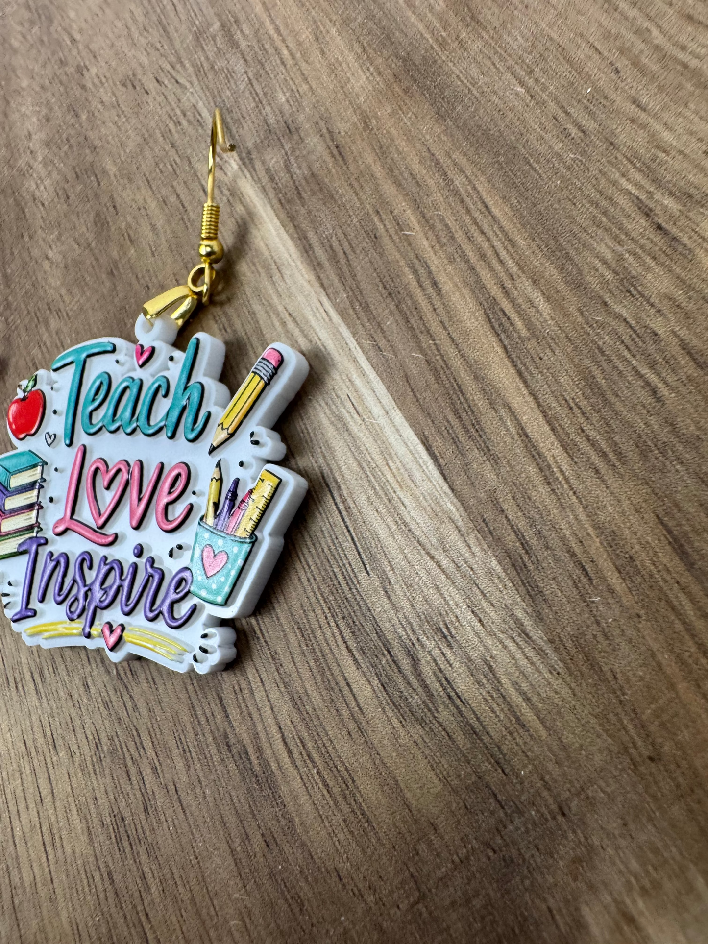 Teach Love Inspire Acrylic Teacher Earrings