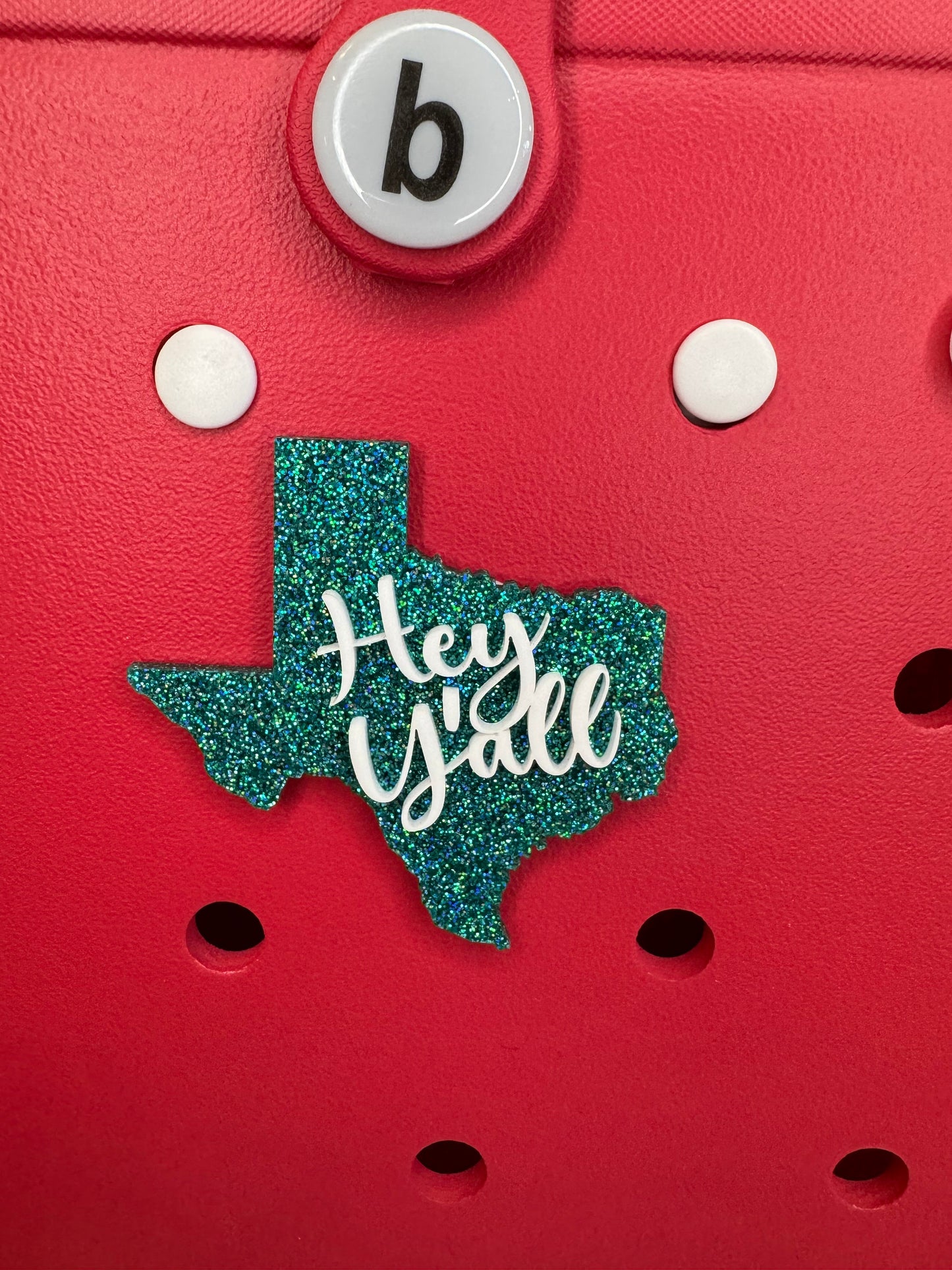 Teal Glitter Texas Charm: Hey Y'all Bogg Bag Accessory