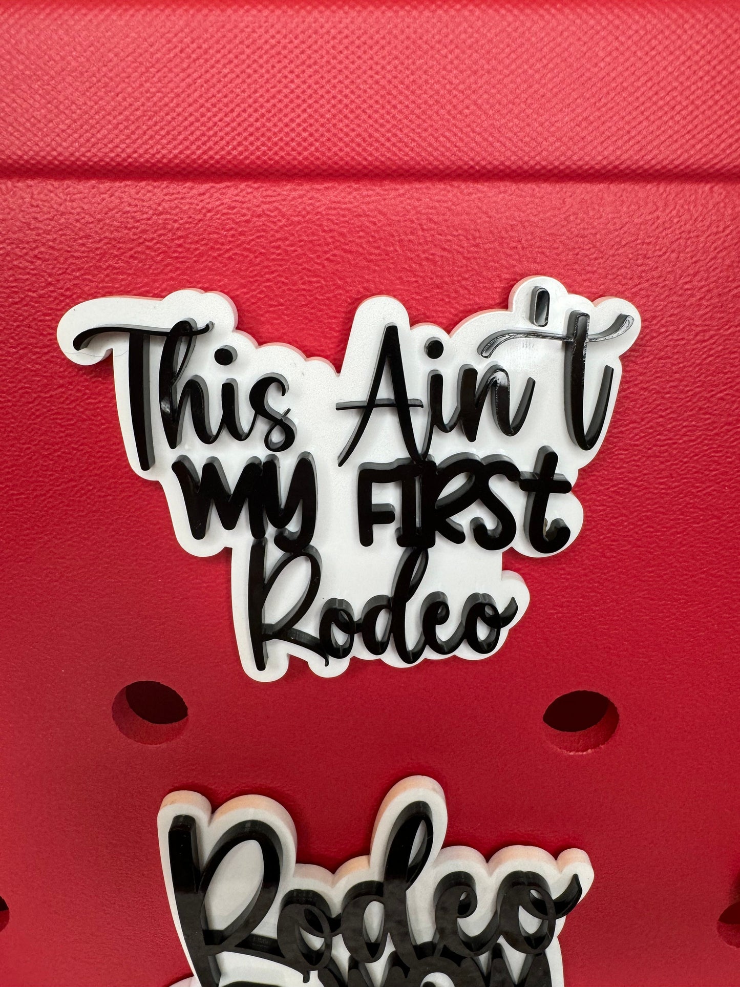 This Ain't My First Rodeo Bag Charm – Western Bogg Bag Accessory