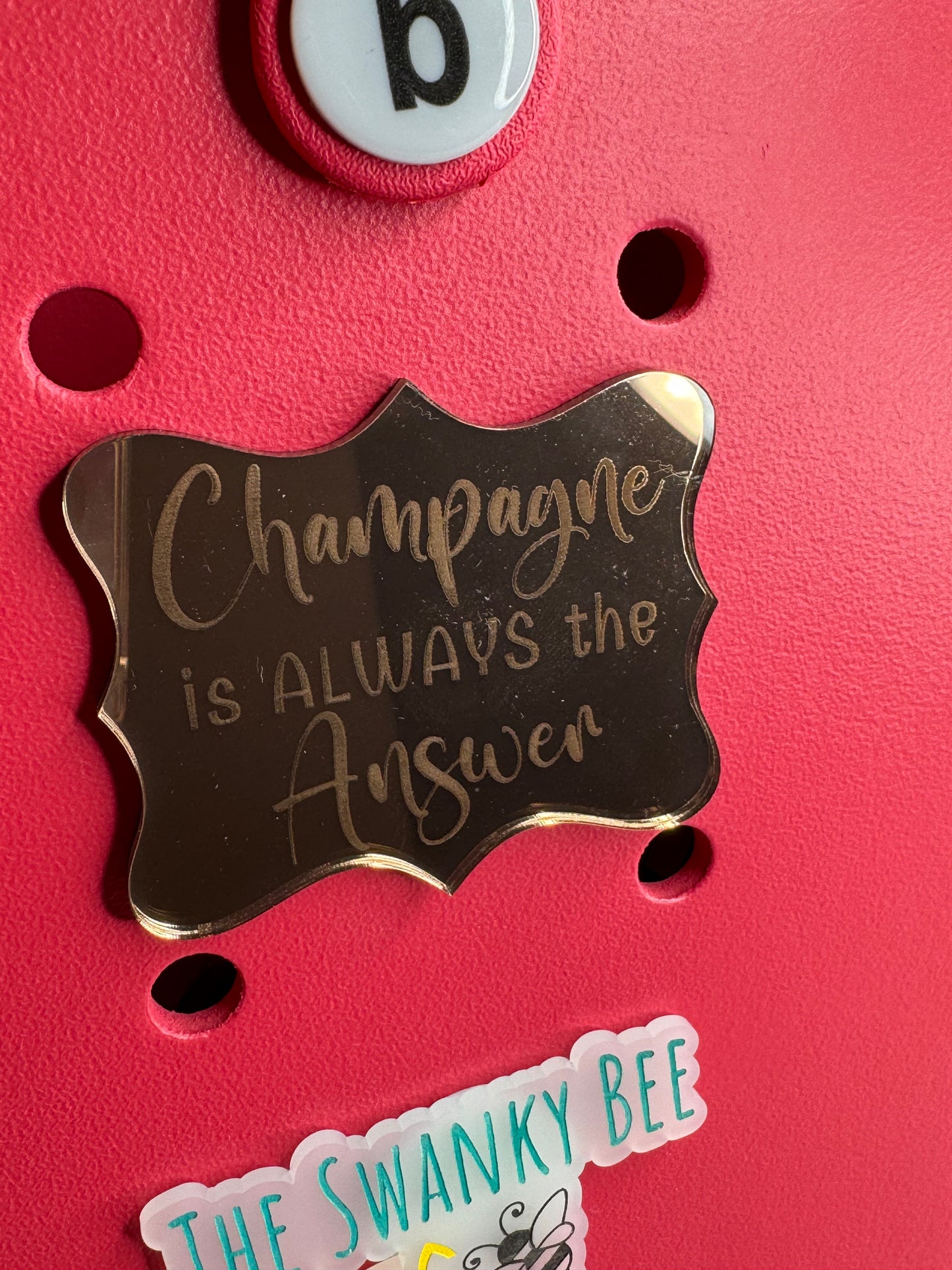 Champagne is Always the Answer Bogg Bag Charm: Copper Mirrored Acrylic