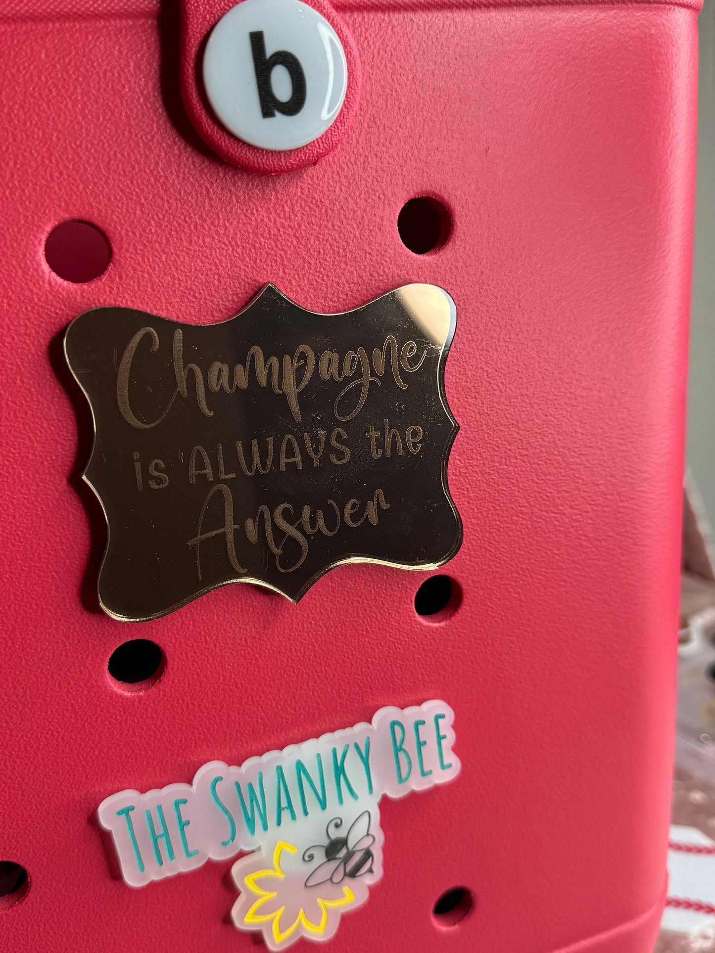 Champagne is Always the Answer Bogg Bag Charm: Copper Mirrored Acrylic