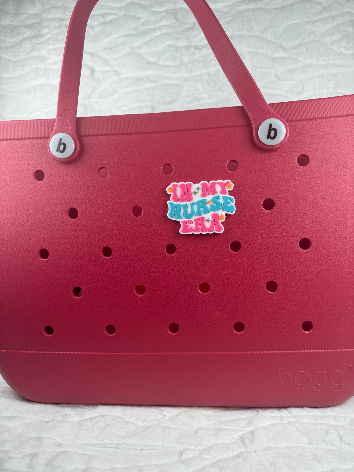 In My Nurse Era Acrylic Bag Charm: Bogg Bag Accessory