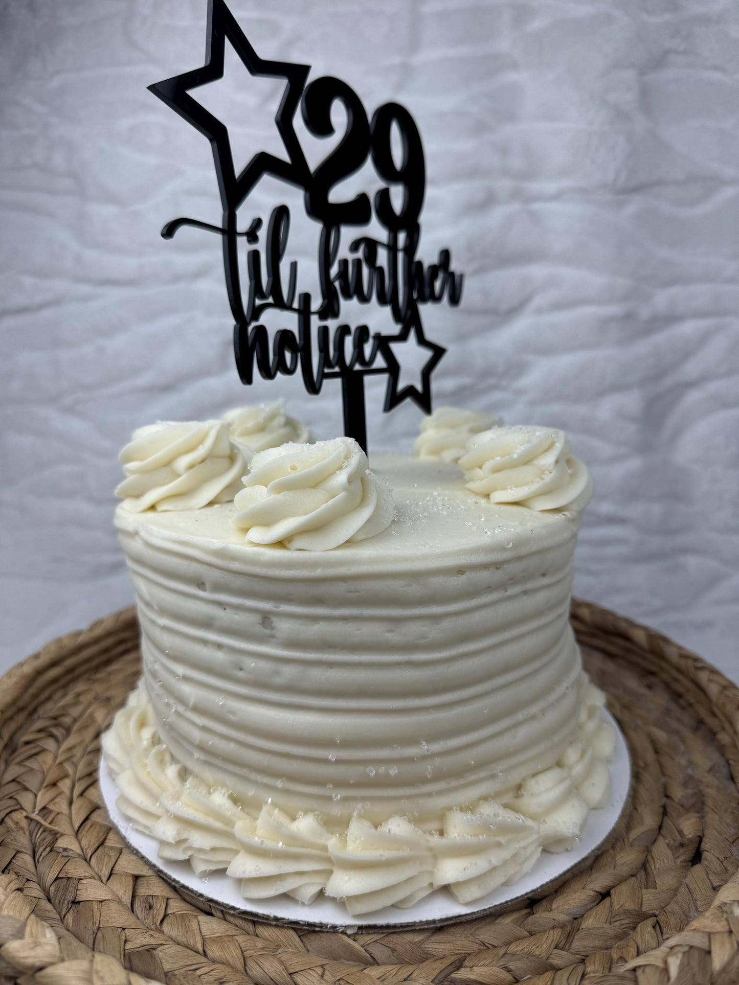 29 Til Further Notice Cake Topper - Funny Milestone Birthday Cake Decoration