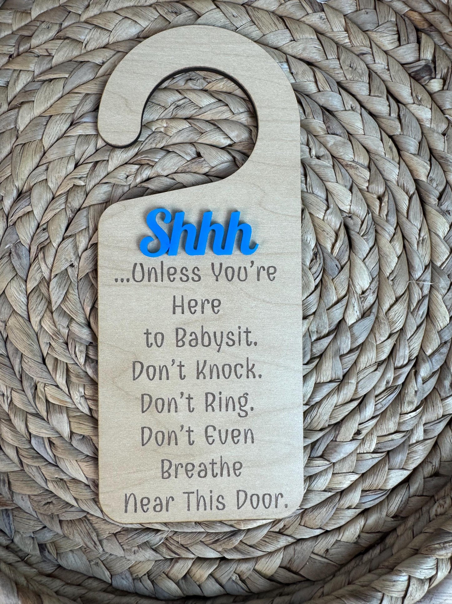 Unless You Are Here To Babysit Baby Sleeping Door Hanger: Engraved Wood, No Knocking